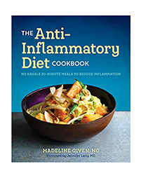 The Anti Inflammatory Diet Cookbook: No Hassle 30-Minute Recipes to Reduce Inflammation